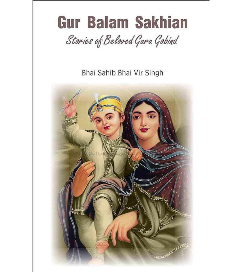 Guru Balam Sakhian Guru Gobind Singh