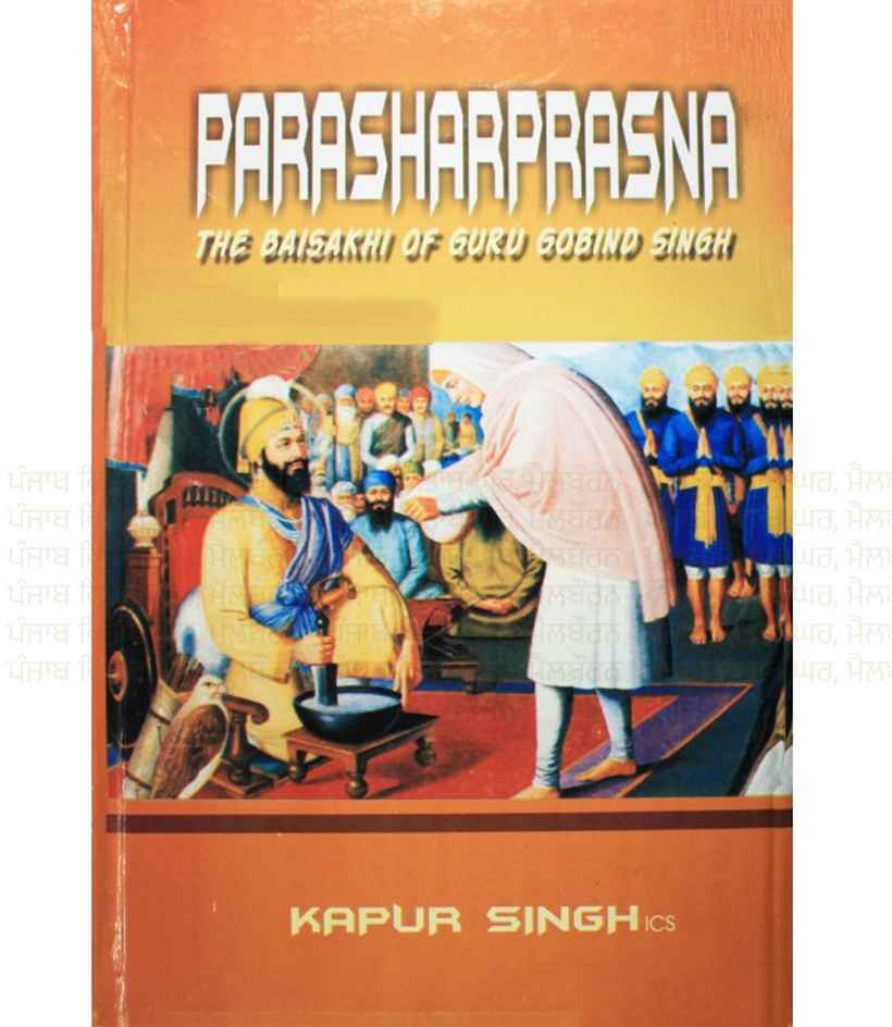 Parashar Prasana ( The Baisakhi Of Guru Gobind Singh) By Sirdar Kapoor Singh