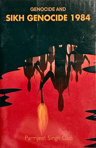 Sikh Genocide 1984 By Paramjit Singh Gazi