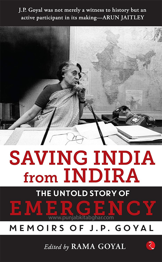 Saving India From INDIRA By Rama Goyal