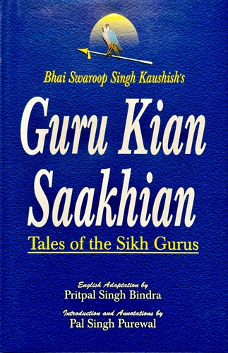 Guru Kian Saakhian By Pritpal Singh Bindra