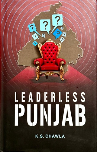 Leaderless Punjab By K.S. Chawla