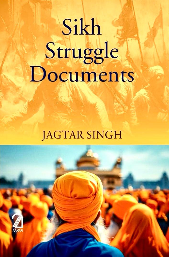 Sikh Struggle Documents By Jagtar Singh