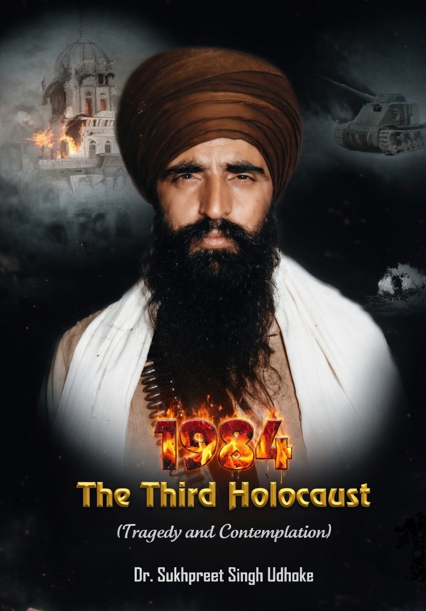 1984 THE THIRD HOLOCAUST by Dr. Sukhpreet Singh